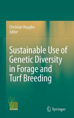 Sustainable Use of Genetic Diversity in Forage and Turf Breeding