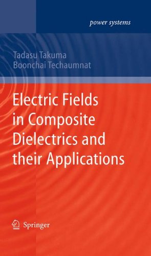 Electric Fields in Composite Dielectrics and Their Applications