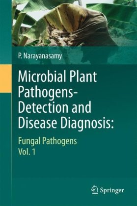 Microbial Plant Pathogens-Detection and Disease Diagnosis, Volume 1