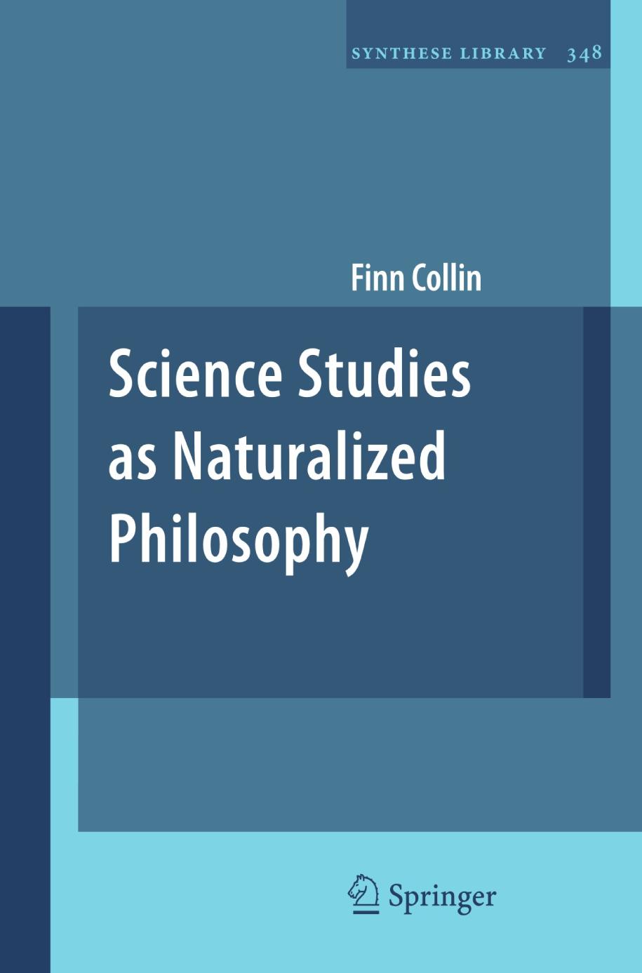 Science Studies as Naturalized Philosophy