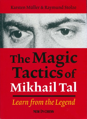 The Magic Tactics of Mikhail Tal