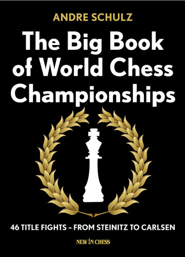 The Big Book of World Chess Championships