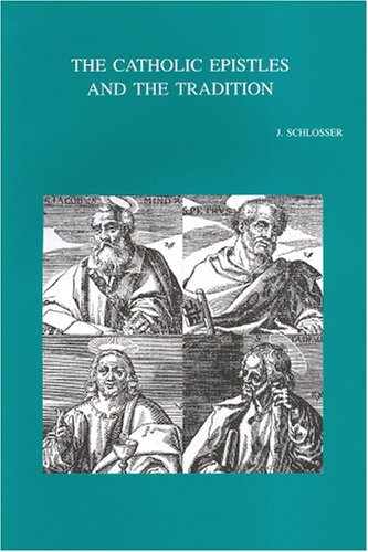 The Catholic Epistles and the tradition