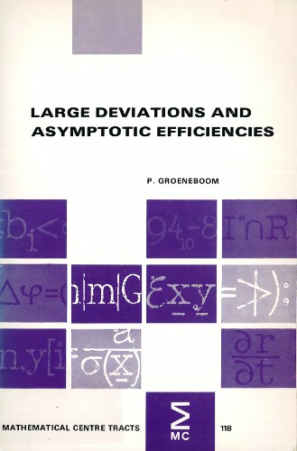 Large deviations and asymptotic efficiencies