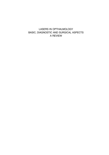 Lasers in Ophthalmology - Basics, Diagnostics, and Surgical Aspects - A Review