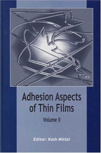 Adhesion Aspects of Thin Films, Volume 2