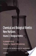 Chemical and Biological Kinetics; New Horizons (2 Vols)