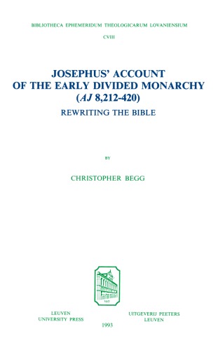 Josephus' Account of the Early Divided Monarchy (Aj 8,212-420)