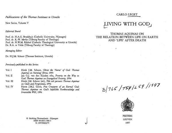 Living With God. Thomas Aquinas On The Relation Between Life On Earth And Ae Life' After Death (Thomas Instituut Utrecht)