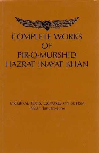 Complete Works of Pir-O-Murshid Hazrat Inayat Khan