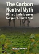 The carbon neutral myth : offset indulgences for your climate sins