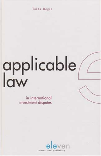 Applicable Law in International Investment Disputes