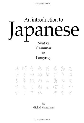 An Introduction To Japanese   Syntax, Grammar &amp; Language