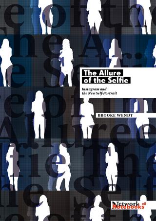 The Allure of the Selfie