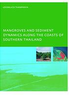 Mangroves and sediment dynamics along the coasts of southern Thailand