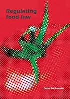 Regulating Food Law