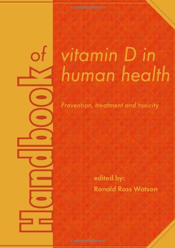 Handbook of Vitamin D in Human Health: Prevention, Treatment and Toxicity (Human Health Handbooks)