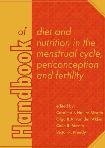 Handbook of diet and nutrition in the menstrual cycle, periconception, and fertility