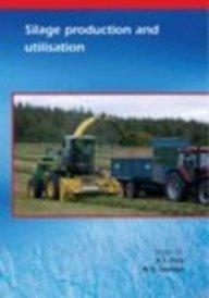 Silage production and utilisation : proceedings of the XIVth International Silage Conference, a satellite workshop of the XXth International Grasslad Congress, July 2005, Belfast, Northern Ireland