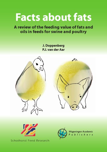 Facts about fats : a review of the feeding value of fats and oils in feeds for swine and poultry