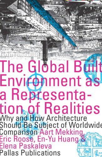 The Global Built Environment As A Representation Of Realities