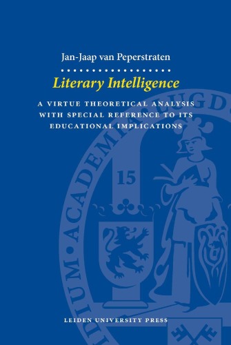 Literary intelligence : a virtue theoretical analysis with special reference to its educational implications