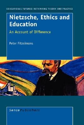 Nietzsche, Ethics and Education