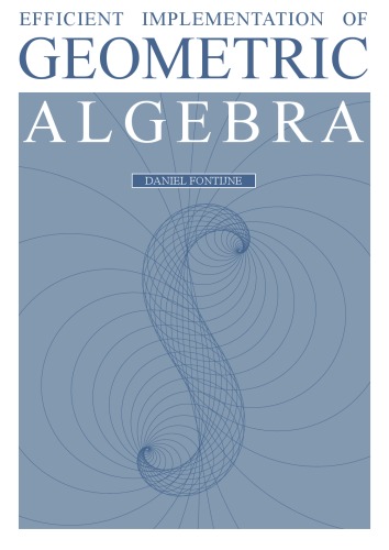 Efficient Implementation of Geometric Algebra