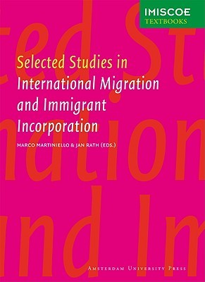 Selected Studies in International Migration and Immigrant Incorporation