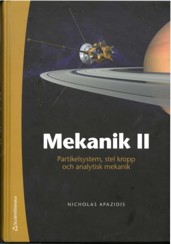 Mekanik. 2, Partikelsystem, stel kropp och analytisk mekanik