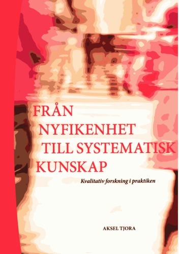 Från nyfikenhet till systematisk kunskap 