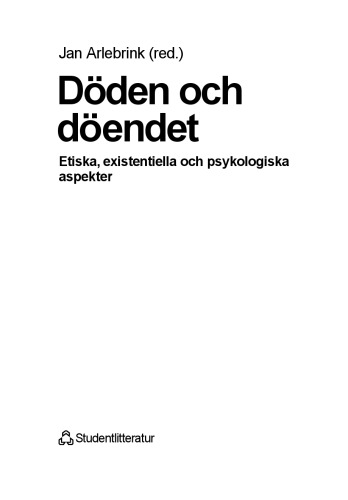 Döden och döendet : etiska, existentiella och psykologiska aspekter