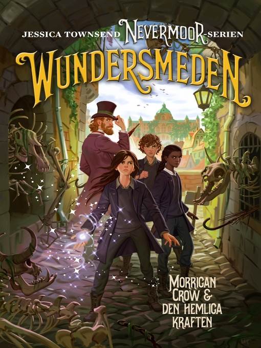 Wundersmeden – Morrigan Crow & den hemliga kraften