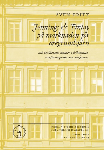 Jennings & Finlay på marknaden för öregrundsjärn och besläktade studier i frihetstida storföretagande och storfinans