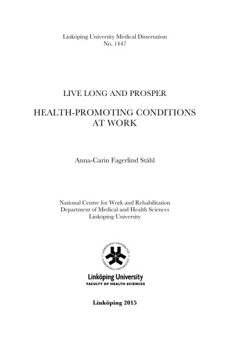 Live long and prosper : health-promoting conditions at work