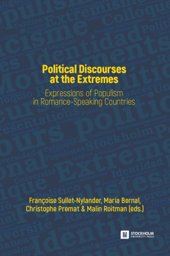 Political discourses at the extremes : expressions of populism in Romance-speaking countries