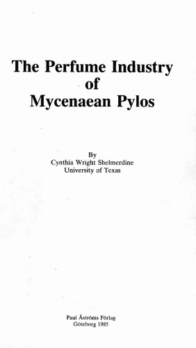 The Perfume Industry of Mycenaean Pylos