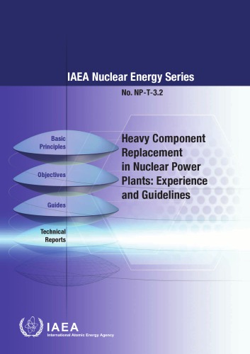 Heavy Component Replacement In Nuclear Power Plants