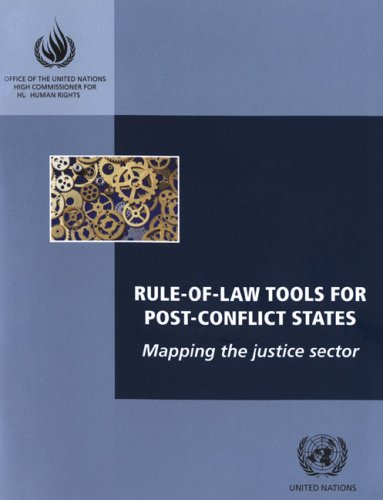 Rule-of-law tools for post-conflict states : mapping the justice sector