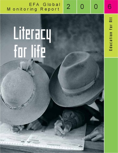 Education for All Global Monitoring Report 2006: Education for All Global Literacy for Life (Education on the Move)