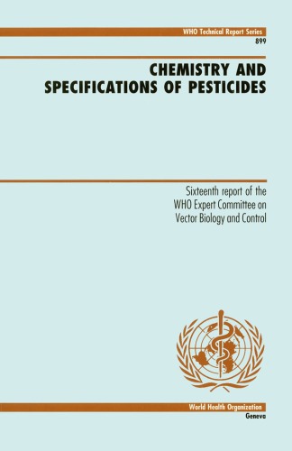 Chemistry and specifications of pesticides : sixteenth report of the WHO Expert Committee on Vector Biology and Control.