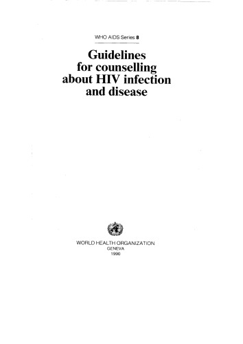 Guidelines for counselling about HIV infection and disease.