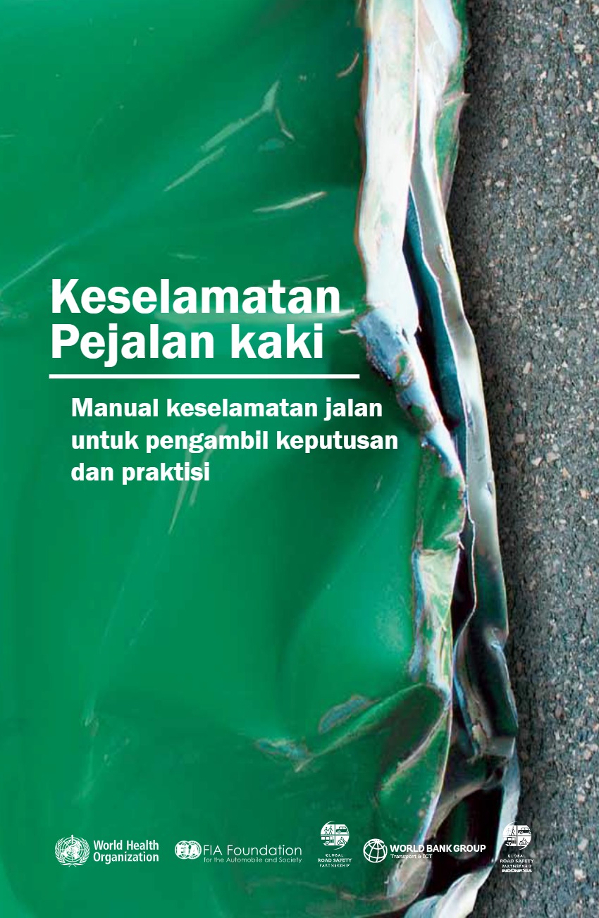 Pedestrian safety : a road safety manual for decision-makers and practitioners