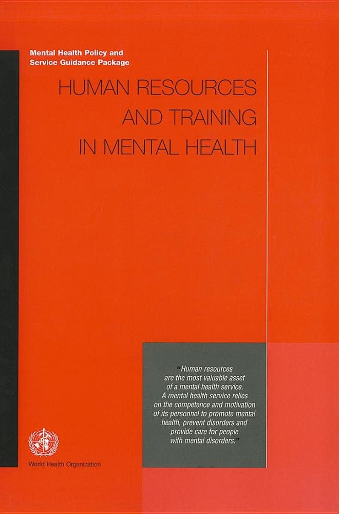Human Resources and Training in Mental Health (Mental Health Policy and Service Guidance Package)