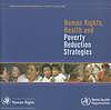 Human rights health and poverty reduction strategies.