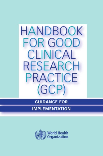 Handbook for good clinical research practice (GCP) : guidance for implementation.