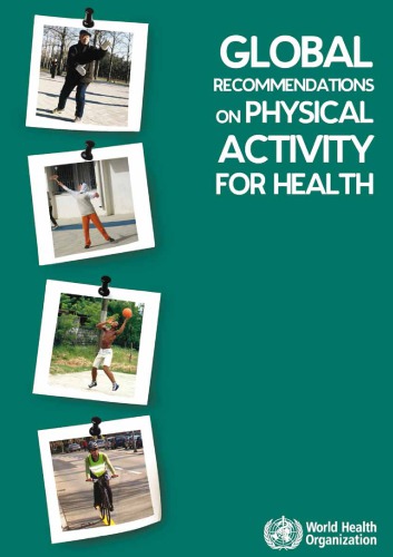 Global recommendations on physical activity for health. ...