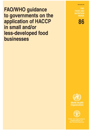 Fao/Who Guidance to Governments on the Application of Haccp in Small And/Or Less-Developed Food Businesses
