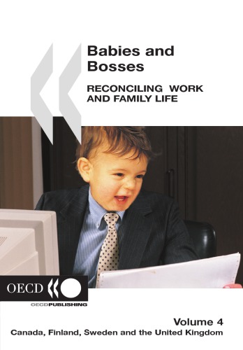 Babies and Bosses - Reconciling Work and Family Life, Volume 4