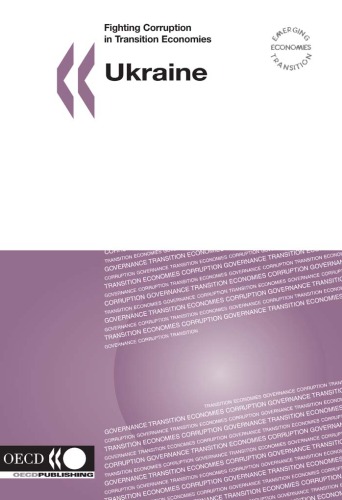 Fighting corruption in transition economies : Ukraine 2005.